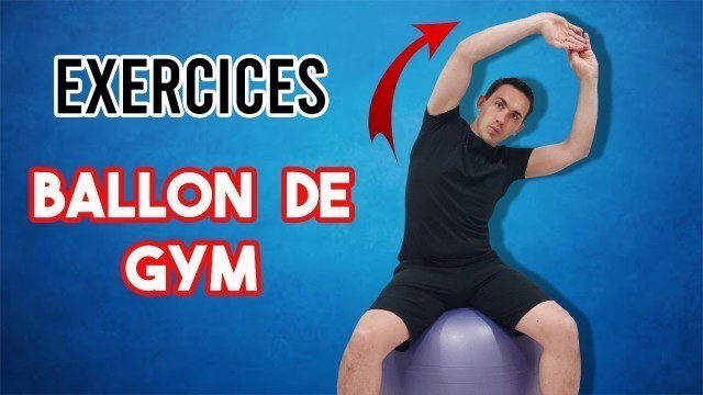 'EXERCICES BALLON DE GYM : SEANCE SPÉCIALE MAL DE DOS'