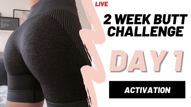 'IMPROVE YOUR BOOTY IN 2 WEEKS | DAY 1 | FITNESS CHALLENGE'