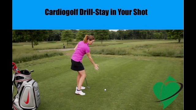 'Stay in Your Shot-Improve Your Golf and Fitness with Cardiogolf'