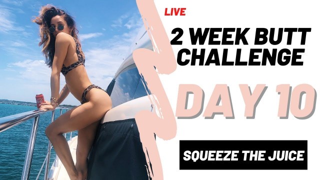 'IMPROVE YOUR BOOTY IN 2 WEEKS | DAY 10 | FITNESS CHALLENGE'