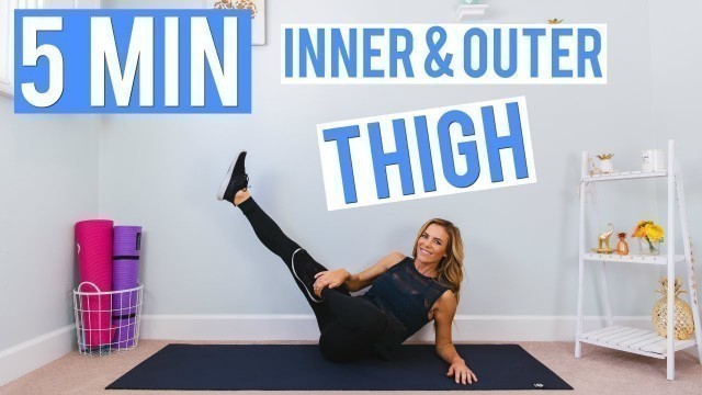 '5 Minute Inner & Outer THIGH Workout'