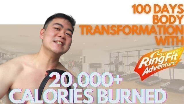 'My 100 Days Body Transformation with Ring Fit Adventure [RESULTS INCLUDED]'