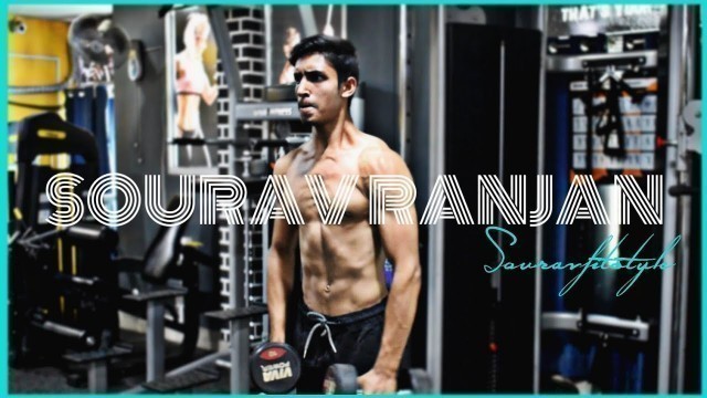 'INTRODUCING SOURAV RANJAN | Fitness | Lifestyle | @souravfitstyle 25th April, 2020'