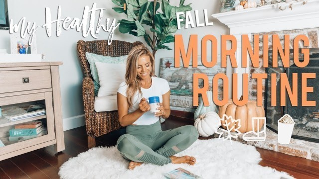 'My Real HEALTHY Fall Morning Routine 2018 | Busy Girl Hacks'