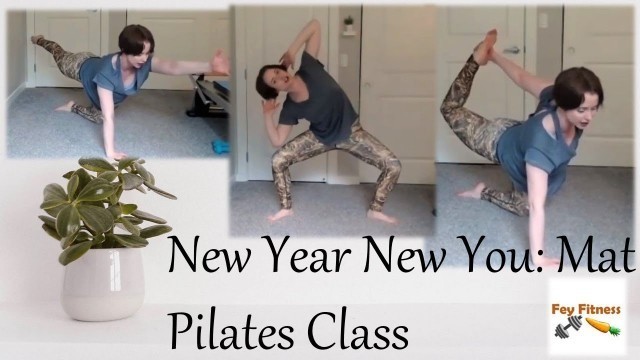 'New Year New You Mat Pilates Class! Total Body Fitness! *FREE* 50 Min 1/19/21 Fey Fitness'