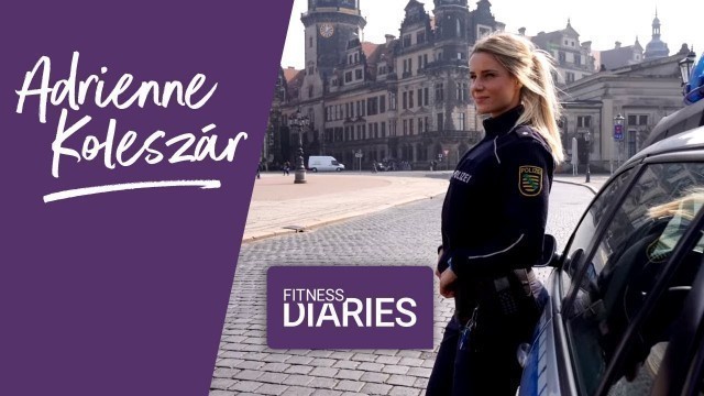 'Die schönste Polizistin Deutschlands ganz privat | Adrienne Koleszár | Staffel 2 | Fitness Diaries'