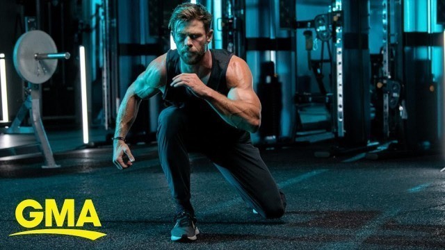 'We worked out like Chris Hemsworth | GMA Digital'