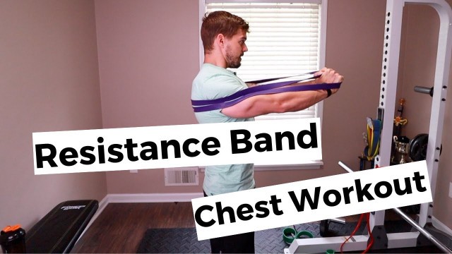 '30 Minute Resistance Band Chest Workout'