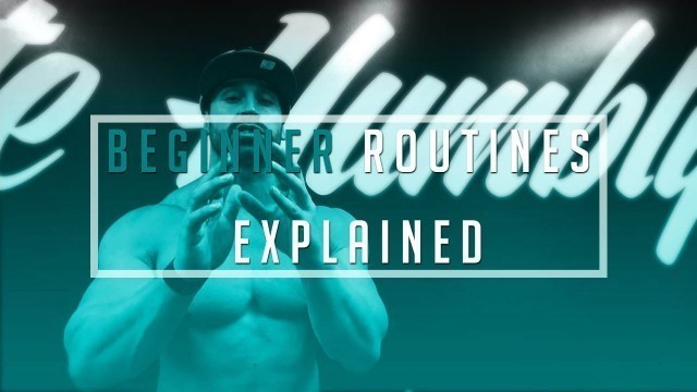 'Bradley martyn - Beginner Routines Explained'