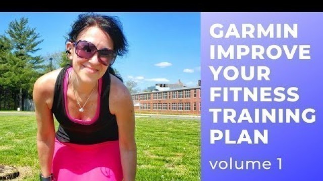 'Garmin Improve your Fitness Plan Level 2 |  How to set it up & my first week of training'