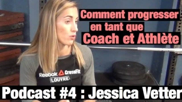 'Podcast 4  Jessica Vetter De la gym au CrossFit.'