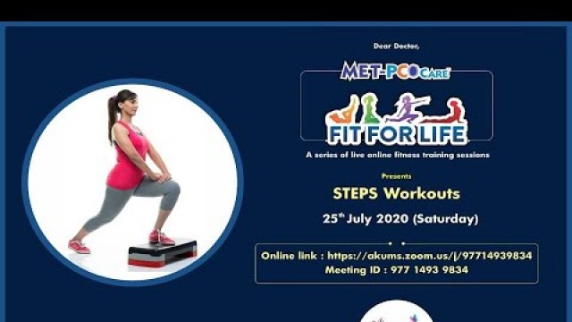 'Fit For Life (Fitness Session-11) 25th July 2020 \"Steps Workout\"'