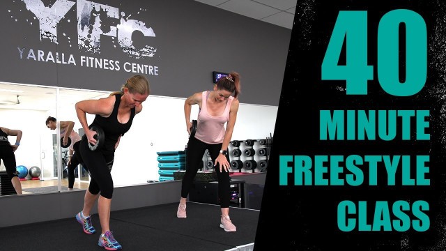 '40 Minute Freestyle Fitness Class'