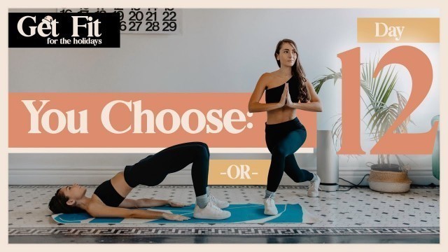 'DAY 12: CHOOSE YOUR OWN ADVENTURE HIIT WORKOUT (Burn Calories!) (Get Fit for The Holidays Challenge)'