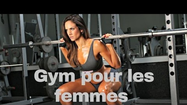 'Gym pour les femmes - Exercices et programmes d’entraînement'