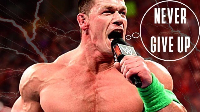 'JOHN CENA SERIOUS NEVER GIVER UP -  MOTIVATIONAL VIDEO 2020'