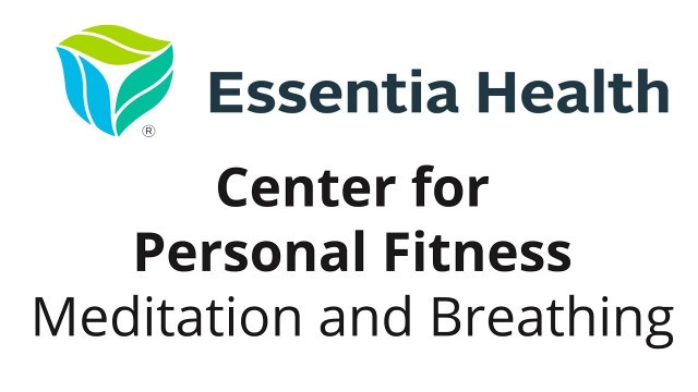 'Meditation and Breathing - Essentia Health: Center for Personal Fitness'