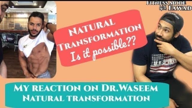 'Natural transformation Is it possible?? My review on dr.Waseem transformation/ Fitness Mode'