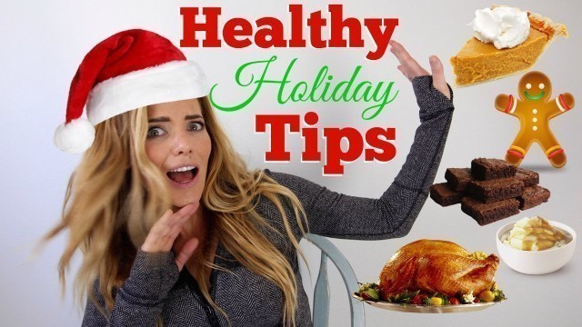 'How to Stay Healthy During The Holidays | Tips & Tricks!'