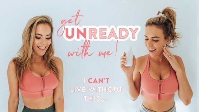 'My Get UNREADY With Me Routine // How I Get Clear Glowy Skin'