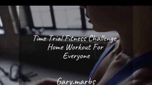 'Coming Soon... Time Trial Fitness Challenge - Burn Fat & Improve Strength'