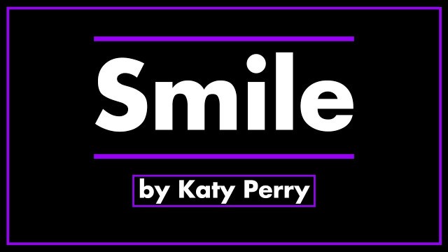 'Smile by Katy Perry'