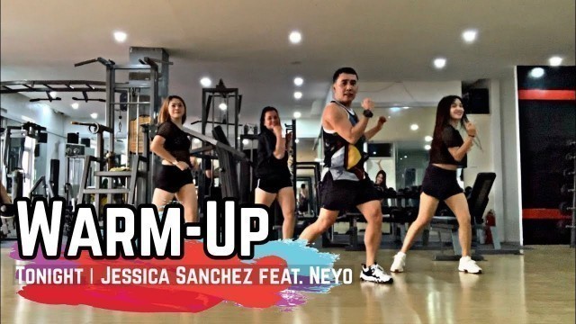 'WARM UP | Tonight - Jessica Sanchez feat. Neyo | BUGING Dance Fitness'