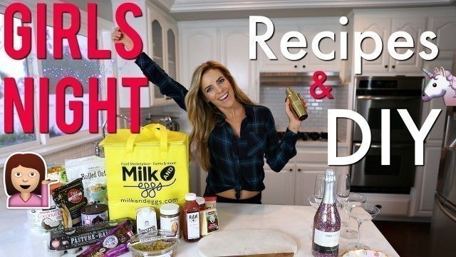 'Girls Night In | DIY Healthy Snacks, Treats & Recipes!'