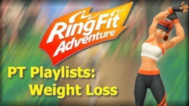 'Ring Fit Adventure - Personal Training Playlists #1 - Weight Loss'