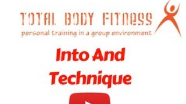 'TOTAL BODY FITNESS Intro And Technique'