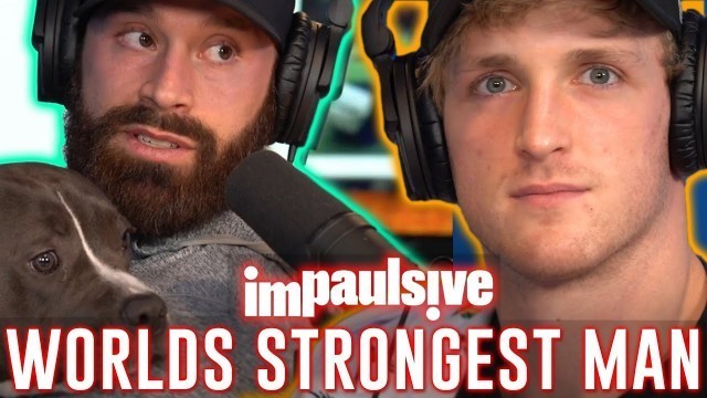 'BRADLEY MARTYN IS THE WORLD’S STRONGEST MAN - IMPAULSIVE EP. 43'