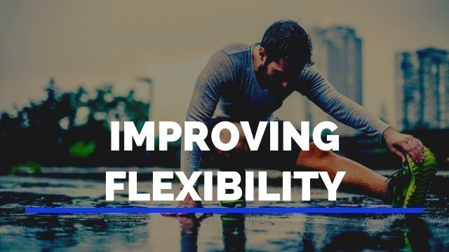 'How to Improve Flexibility - Soccer Fitness'