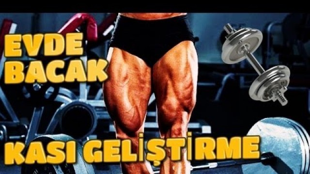 'Evde Bacak Kası Geliştirme Hareketleri - Evde vücut geliştirme - Leg Exercises'