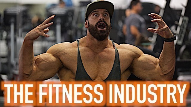 'THE FITNESS INDUSTRY IS F*CKED'