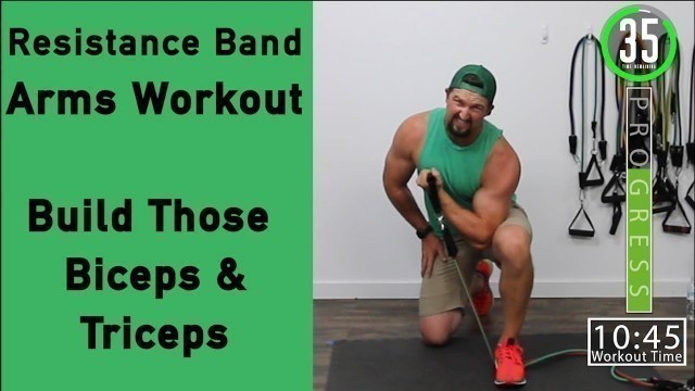 'Resistance Band Arm Workout - Build your Biceps and Triceps Workout'