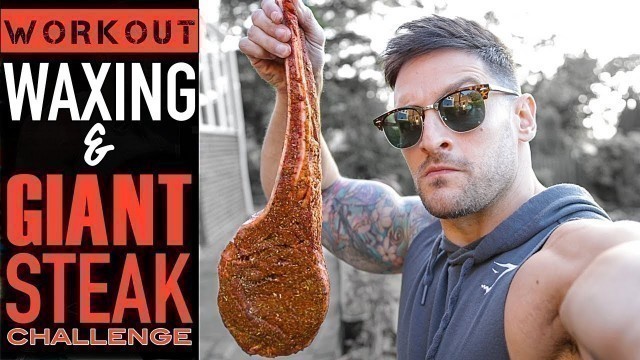 'COOKING & EATING GIANT STEAK! | WAXING PAINFUL BODY PARTS | Boxing Vs Weights Workout | Lex Fitness'