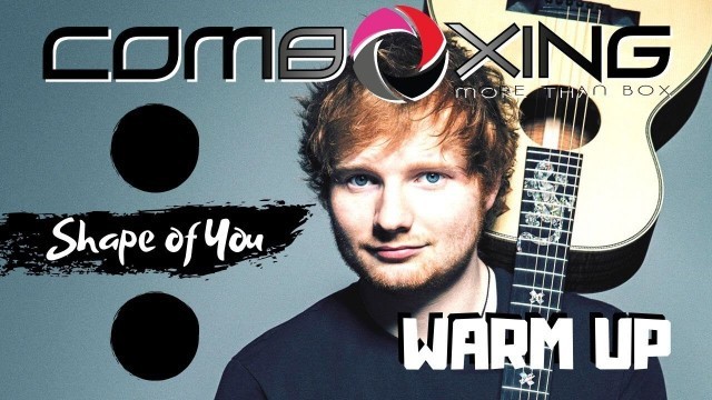 'Ed Sheeran-Shape Of You (Mr Collipark Remix)|FITNESS COMBAT|COMBOXING|