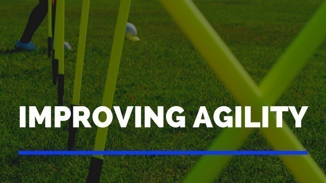 'How to Improve Agility - Soccer Fitness'