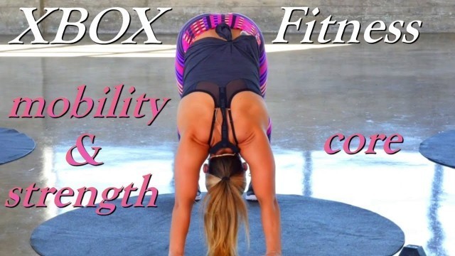 'Xbox Fitness with Anja Garcia - Mobility & Strength 03 - Core'