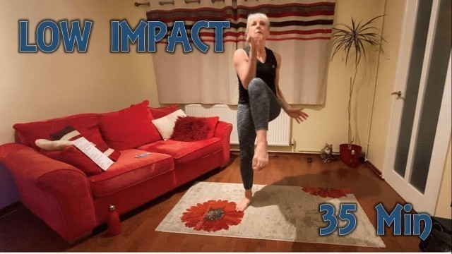 'Low Impact home workout | 35 minute total body fitness session NO EQUIPMENT'