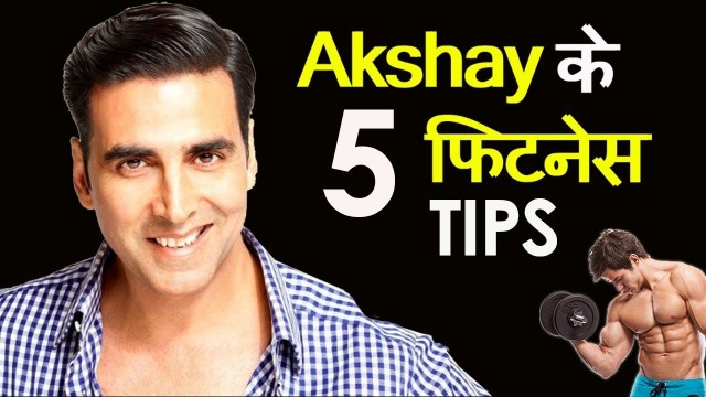 'AKSHAY KUMAR Advice | 5 Health TIPS'