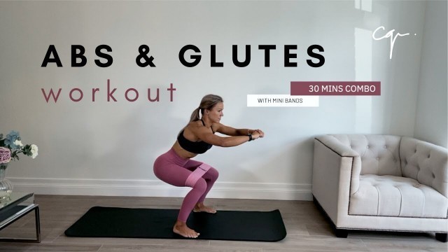 'Abs and Glutes Workout Combo | 30 Minutes with Mini Band'