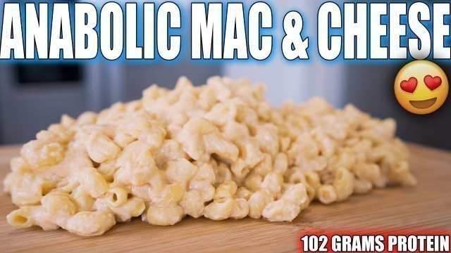 'ANABOLIC MAC & CHEESE | High Protein Bodybuilding Meal Prep Recipe'