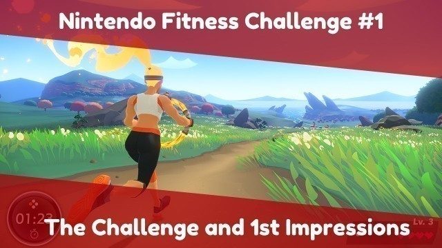 'Nintendo Fitness Challenge #1: Introduction and Ring Fit Adventure 1st Impressions'