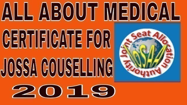 'JOSSA counselling 2019 || MEDICAL CERTIFICATE FOR IIT NIT AND GFTI COUNSELLING || KAISE BANAYEN'