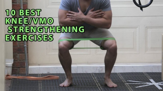 '10 BEST KNEE/VMO STRENGTHENING EXERCISES'