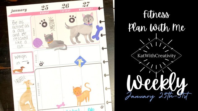 'FITNESS PLAN WITH ME | January 25th-31st | Happy Planner Classic | Pet Theme'