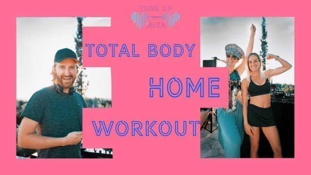 'Total Body Fitness Home Workout - Tone Up Ibiza'