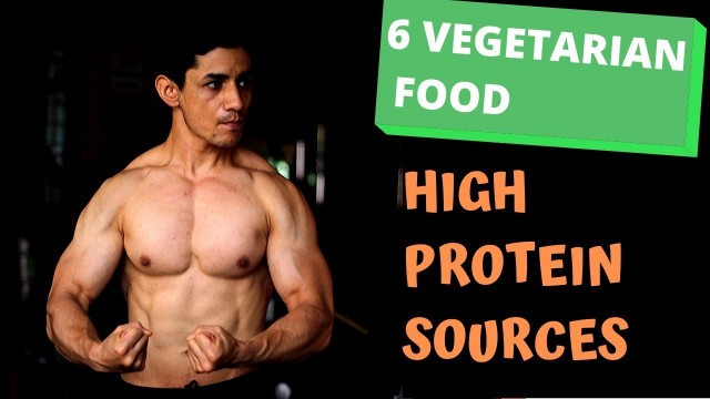 'Top 6 Protein Sources In Indian Vegetarian Diet | DP Fitness'