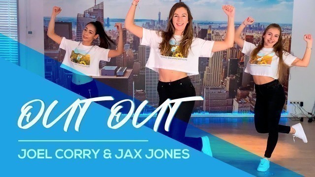 'Out Out - Joel Corry & Jax Jones - Easy Dance Fitness Video - Baile - Choreography'